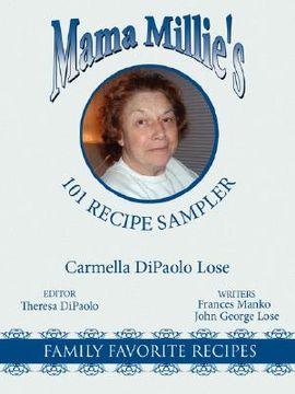 portada mama millie's 101 recipe sampler: family favorite recipes (en Inglés)