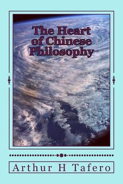 portada The Heart of Chinese Philosophy (en Inglés)