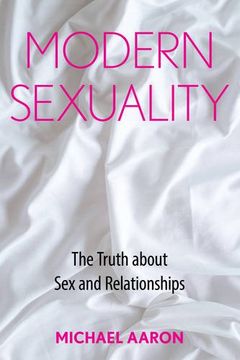 portada Modern Sexuality: The Truth about Sex and Relationships