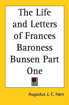 portada the life and letters of frances baroness bunsen part one (en Inglés)