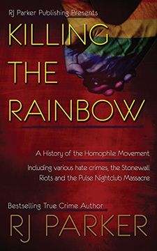 portada Killing The Rainbow: Violence Against LGBT