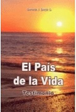 portada El país de la vida : testimonio (in Spanish)