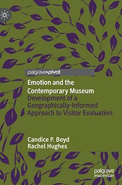 portada Emotion and the Contemporary Museum: Development of a Geographically-Informed Approach to Visitor Evaluation 