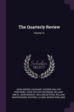 portada The Quarterly Review; Volume 41 (en Inglés)
