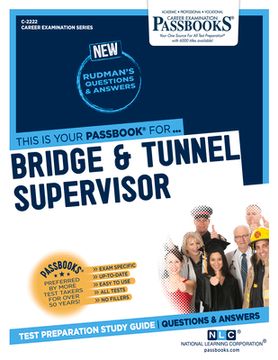 portada Bridge & Tunnel Supervisor (C-2222): Passbooks Study Guide Volume 2222