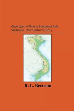 portada Once Upon A Time In Southeast Asia: Vietnam: One Sailor's Story