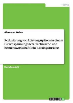portada Reduzierung Von Leistungsspitzen in Einem Gleichspannungsnetz. Technische Und Betriebswirtschaftliche Losungsansatze (German Edition)