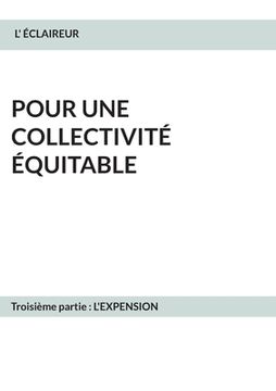 portada Pour une collectivité équitable: Troisième partie: L'expension (in French)
