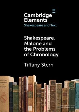portada Shakespeare, Malone and the Problems of Chronology (Elements in Shakespeare and Text) (in English)