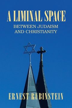 portada A Liminal Space: Between Judaism and Christianity (en Inglés)