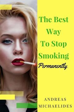 portada The Best Way To Stop Smoking Permanently