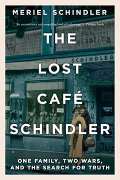 portada The Lost Café Schindler: One Family, two Wars, and the Search for Truth (en Inglés)