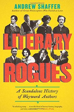portada Literary Rogues: A Scandalous History of Wayward Authors (en Inglés)