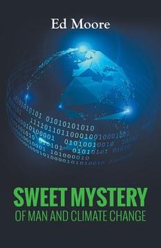 portada Sweet Mystery of Man and Climate Change (en Inglés)