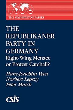 portada The Republikaner Party in Germany: Right-Wing Menace or Protest Catchall? (in English)