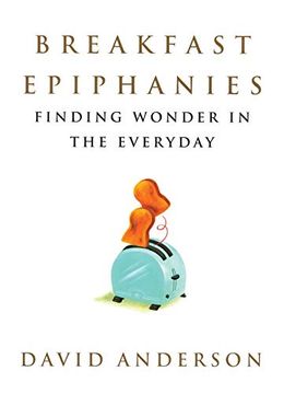 portada Breakfast Epiphanies: Finding Wonder in the Everyday (in English)