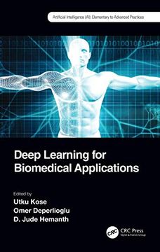 portada Deep Learning for Biomedical Applications (Artificial Intelligence (Ai): Elementary to Advanced Practices) (in English)