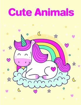 portada Cute Animals: Coloring Book, Relax Design for Artists with fun and easy design for Children kids Preschool (en Inglés)