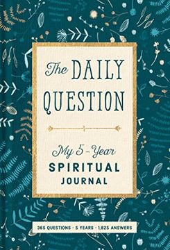 portada The Daily Question: My Five-Year Spiritual Journal (en Inglés)
