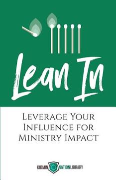 portada Lean In: Leverage Your Influence for Ministry Impact