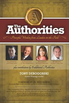 portada The Authorities - Tony Debogorski: Powerful Wisdom from Leaders in the Field