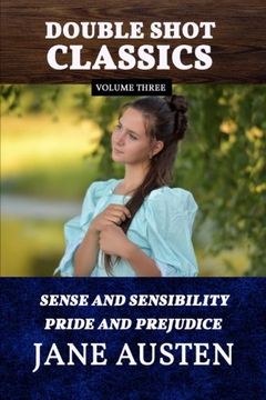 portada Double Shot Classics Volume Three: Sense and Sensibility/Pride and Prejudice: Volume 3