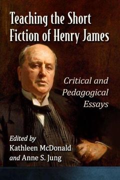 portada Teaching the Short Fiction of Henry James: Critical and Pedagogical Essays (in English)