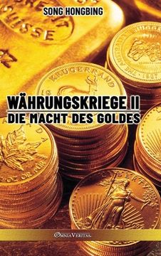 portada Währungskrieg II: Die Macht des Goldes (en Alemán)