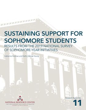 portada Sustaining Support for Sophomore Students: Results from the 2019 National Survey of Sophomore-Year Initiatives (en Inglés)