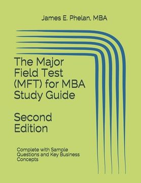 portada The Major Field Test (MFT) for MBA Study Guide: Complete with Sample Questions and Key Business Concepts (en Inglés)