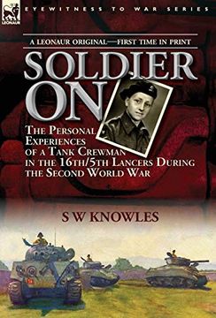 portada Soldier on: The Personal Experiences of a Tank Crewman in the 16Th