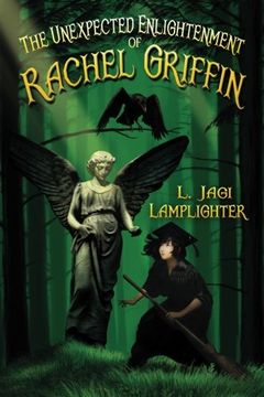 portada The Unexpected Enlightenment of Rachel Griffin (The Books of Unexpected Enlightenment) (Volume 1)