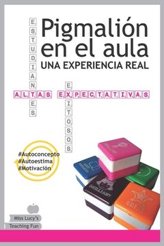 portada Pigmalión en el Aula: Una Experiencia Real (in Spanish)