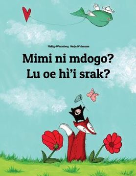 portada Mimi ni mdogo? Lu oe hì'i srak?: Swahili-Na'vi: Children's Picture Book (Bilingual Edition) (en Swahili)