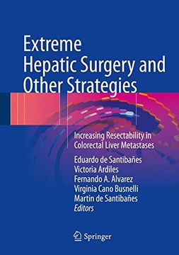portada Extreme Hepatic Surgery and Other Strategies: Increasing Resectability in Colorectal Liver Metastases (en Inglés)