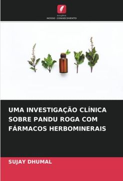 portada Uma Investigação Clínica Sobre Pandu Roga com Fármacos Herbominerais