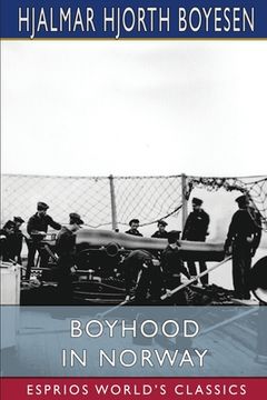 portada Boyhood in Norway (Esprios Classics) (en Inglés)