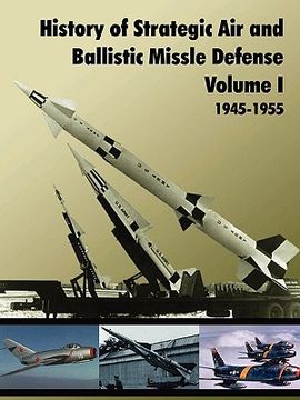 portada history of strategic and ballistic missle defense, volume i (en Inglés)