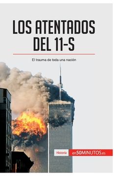 portada Los atentados del 11-S: El trauma de toda una nación (in Spanish)