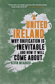 portada A United Ireland: Why Unification Is Inevitable and How It Will Come about