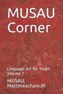 portada MUSAU Corner: Language Art for Youth Volume 7 (en Inglés)
