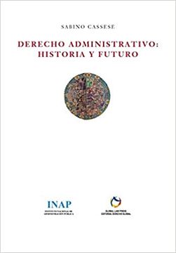 portada Derecho Administrativo: Historia y Futuro (in Spanish)