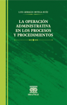 portada La Operacion Administrativa en los Procesos y Pricedimientos (in Spanish)