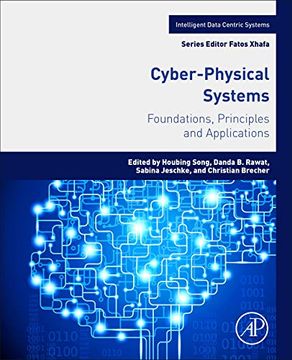 portada Cyber-Physical Systems: Foundations, Principles and Applications (Intelligent Data-Centric Systems: Sensor Collected Intelligence) 