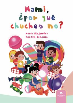 Mami,¿ Por que Chuches no?