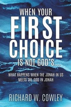 portada When Your First Choice Is Not God's...