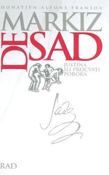portada Justina Ili Procvati Poroka: Izabrana Dela Markiza de Sada (in Serbio)