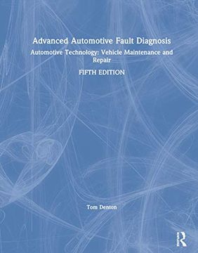 portada Advanced Automotive Fault Diagnosis: Automotive Technology: Vehicle Maintenance and Repair (en Inglés)
