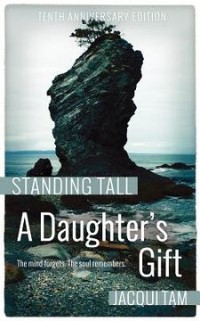 portada standing tall: a daughter's gift (en Inglés)