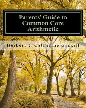 portada Parents' Guide to Common Core Arithmetic: How to Help Your Child (en Inglés)